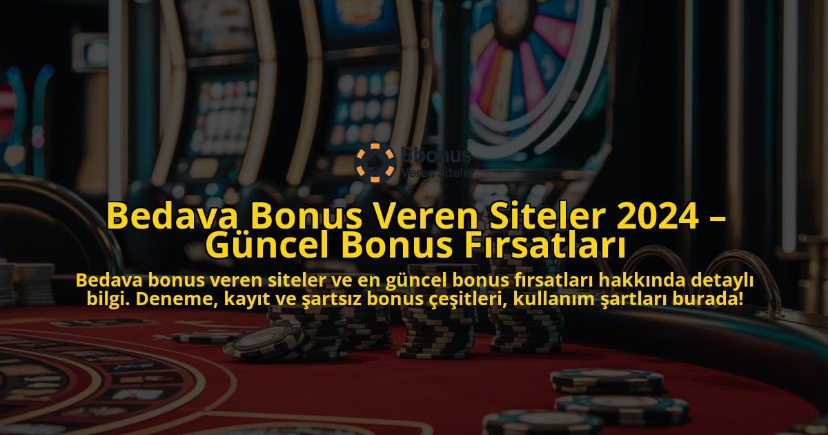 Bedava-Bonus-Veren-Siteler-2024-Gncel-Bonus-Frsatlar-overlay-1768310204.jpg