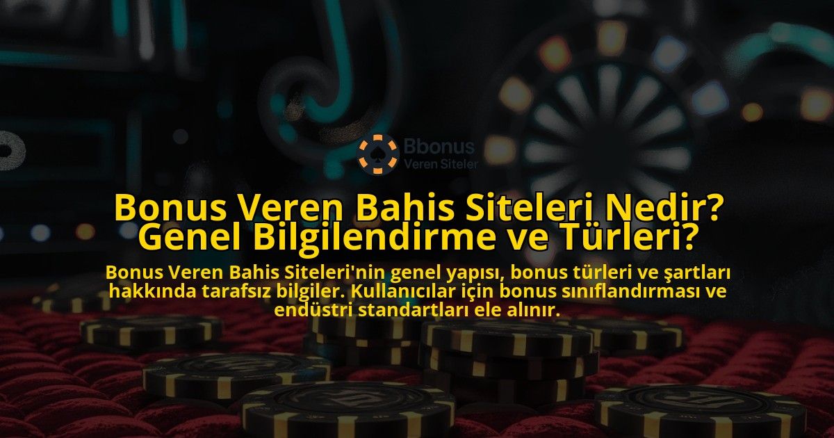 Bonus-Veren-Bahis-Siteleri-Nedir-Genel-Bilgilendirme-ve-Trleri-overlay-1768653236.jpg