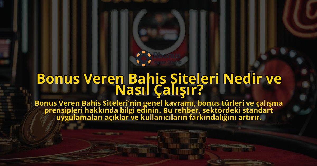 Bonus-Veren-Bahis-Siteleri-Nedir-ve-Nasil-Calisir-overlay-1769249441.jpg